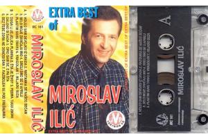 MIROSLAV ILIC - Extra Best Of (MC)